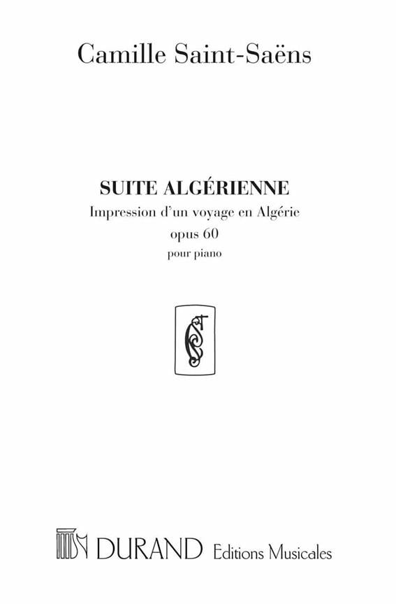Suite Algerienne Piano Op 60